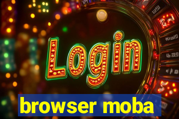 browser moba